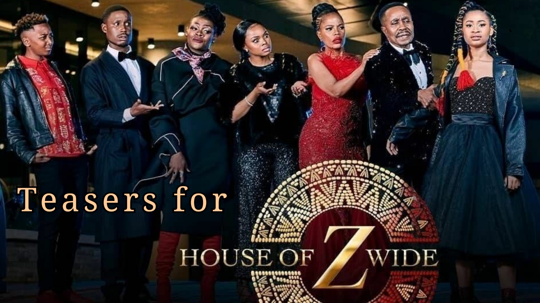 House of Zwide teasers in August 2021 - Southern African ...